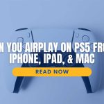 can you airplay on ps5 featured