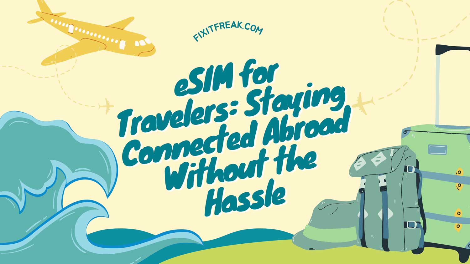 esim for travelers to stay connected abroad without hassle featured