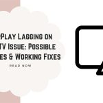 fix airplay lagging on lg tv featured