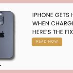 fix iphone gets hot when charging featured