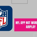 fix nfl app not working on airplay featured