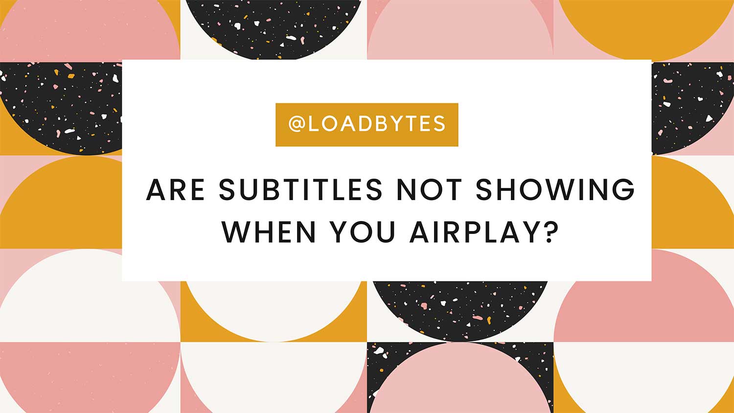 fix subtitles not showing when you airplay featured