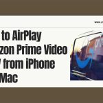 how to airplay amazon prime video to tv from iphone featured