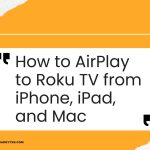 how to airplay to roku tv from iphone featured