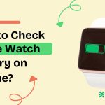 how to check apple watch battery on iphone featured
