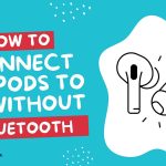 how to connect airpods to pc without bluetooth featured