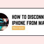 how to disconnect iphone from mac featured