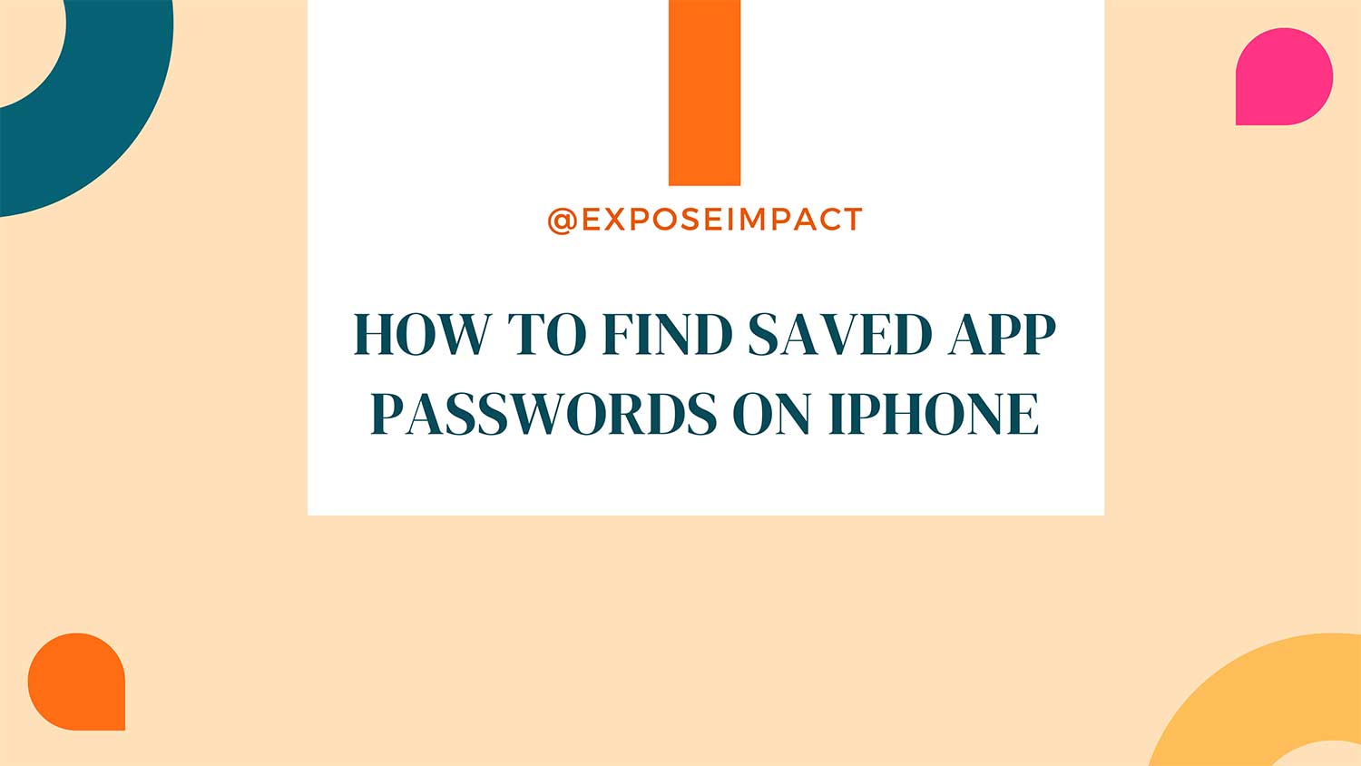 how to find saved app passwords on iphone featured