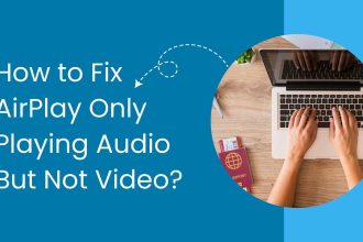 how to fix airplay only playing audio but not video featured