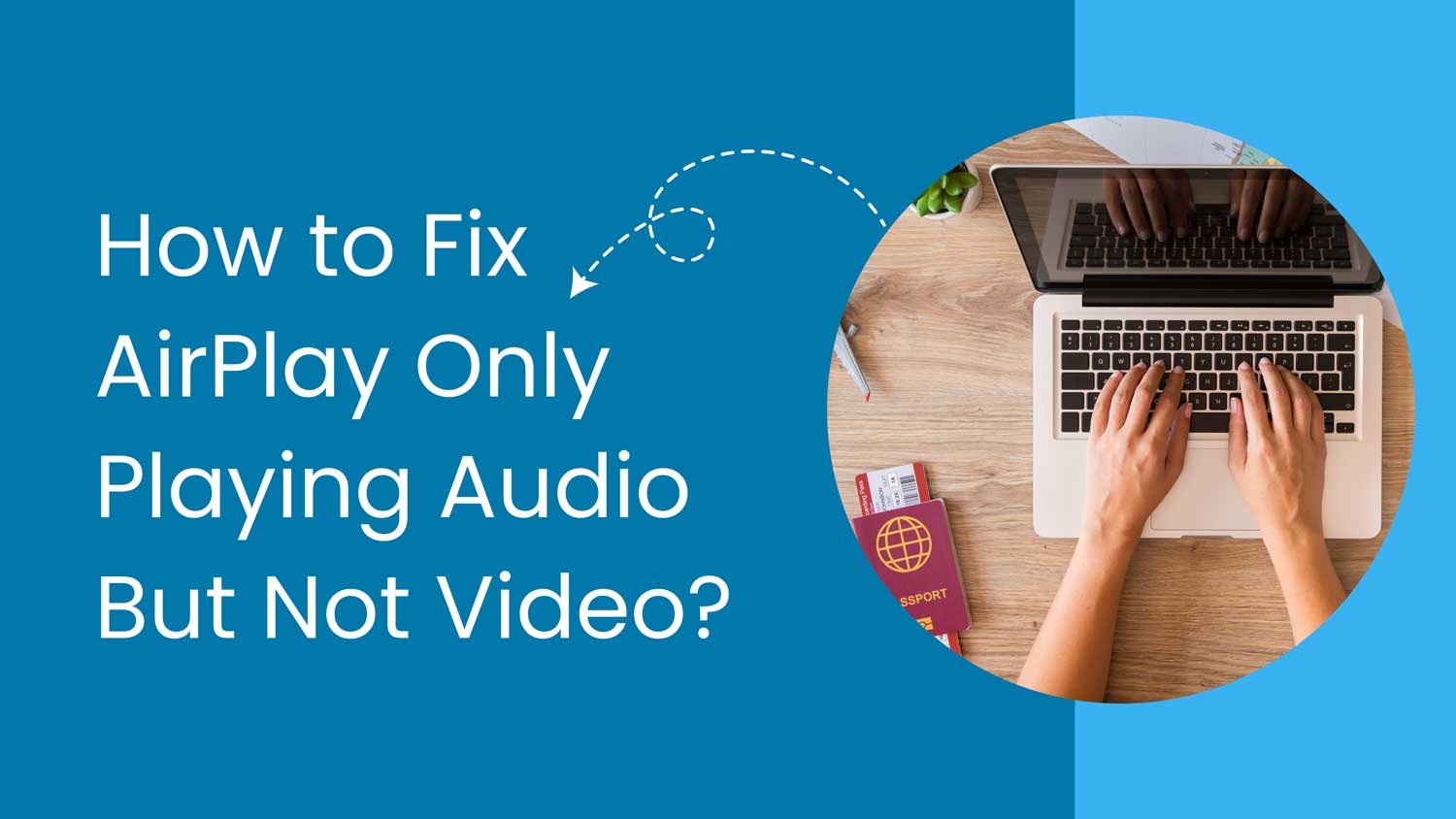 how to fix airplay only playing audio but not video featured