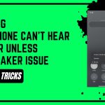 how to fix iphone cant hear caller unless on speaker issue featured