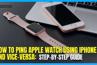 how to ping apple watch using iphone featured