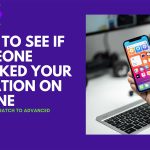 how to see if someone checked your location on iphone featured