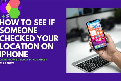 how to see if someone checked your location on iphone featured
