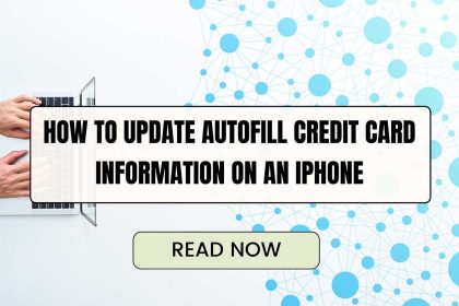 how to update autofill credit card information on iphone featured