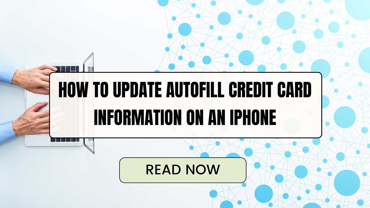 how to update autofill credit card information on iphone featured