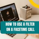 how to use filter on facetime call featured