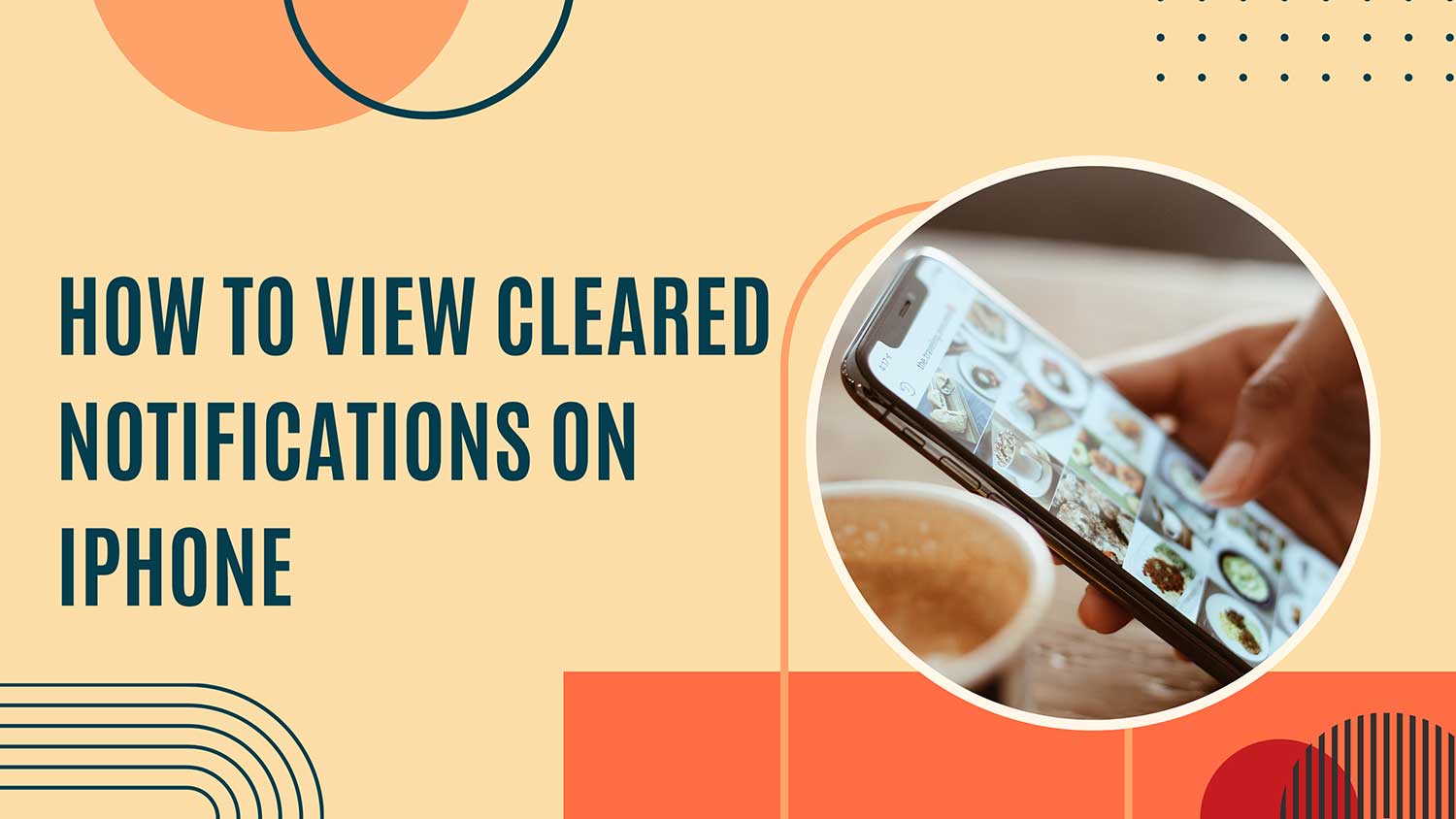 how to view cleared notifications on iphone featured