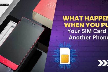 if i put my sim card in another phone what will happen featured