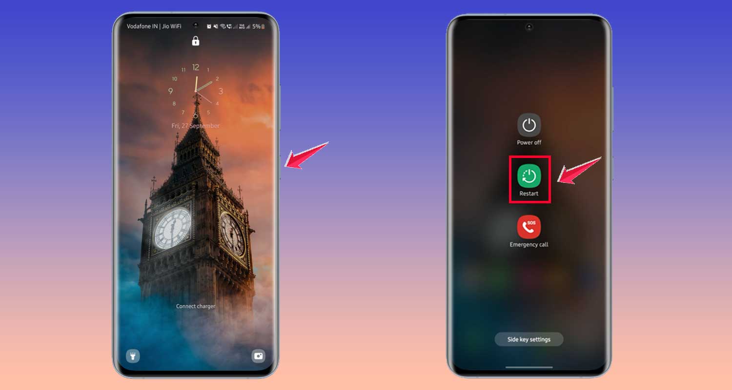 press side button then click on restart android