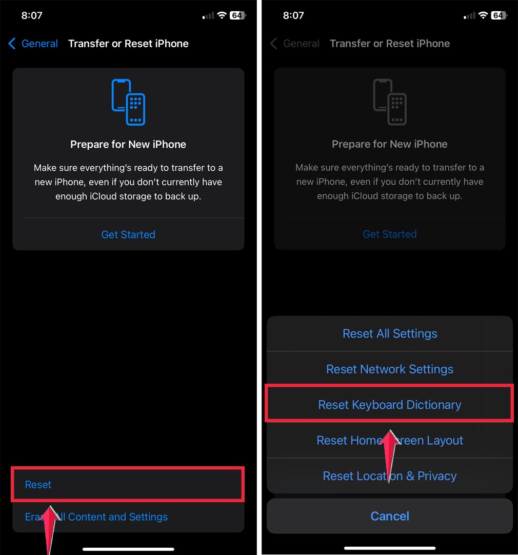 tap on the reset then click on the reset keyboard dictionary