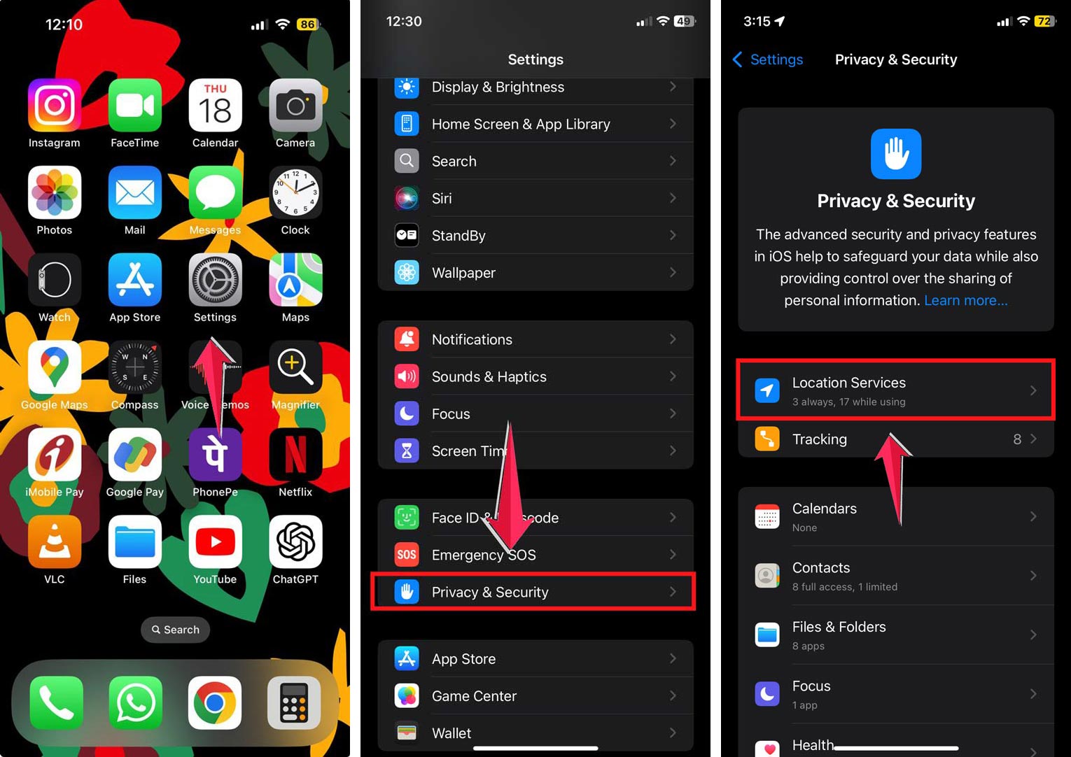 tap on the settings then click on the privacy & security and tap on the location servies
