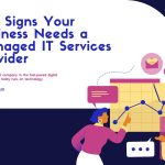 top signs your business needs managed it services provider featured