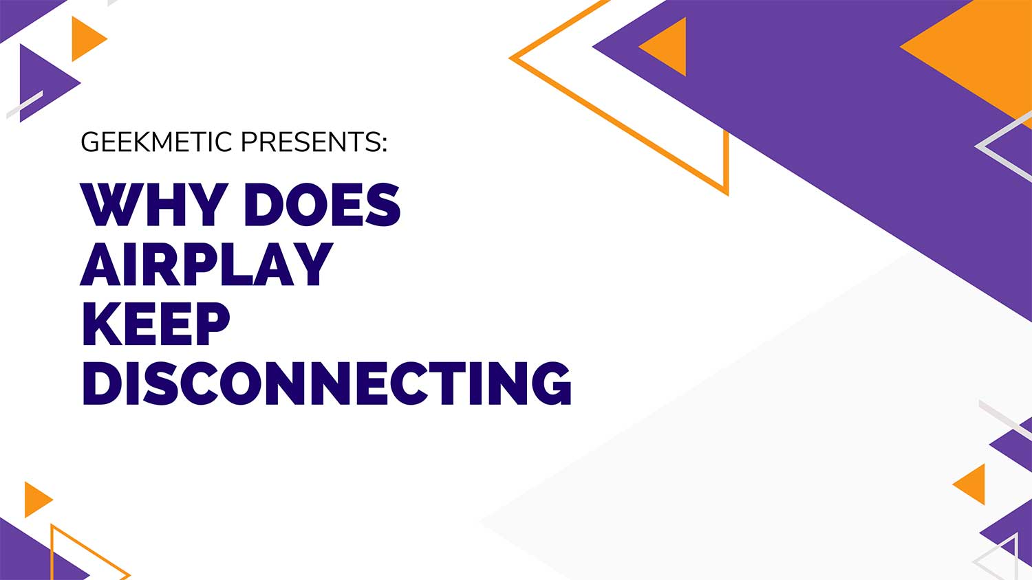 why does airplay keep disconnecting featured